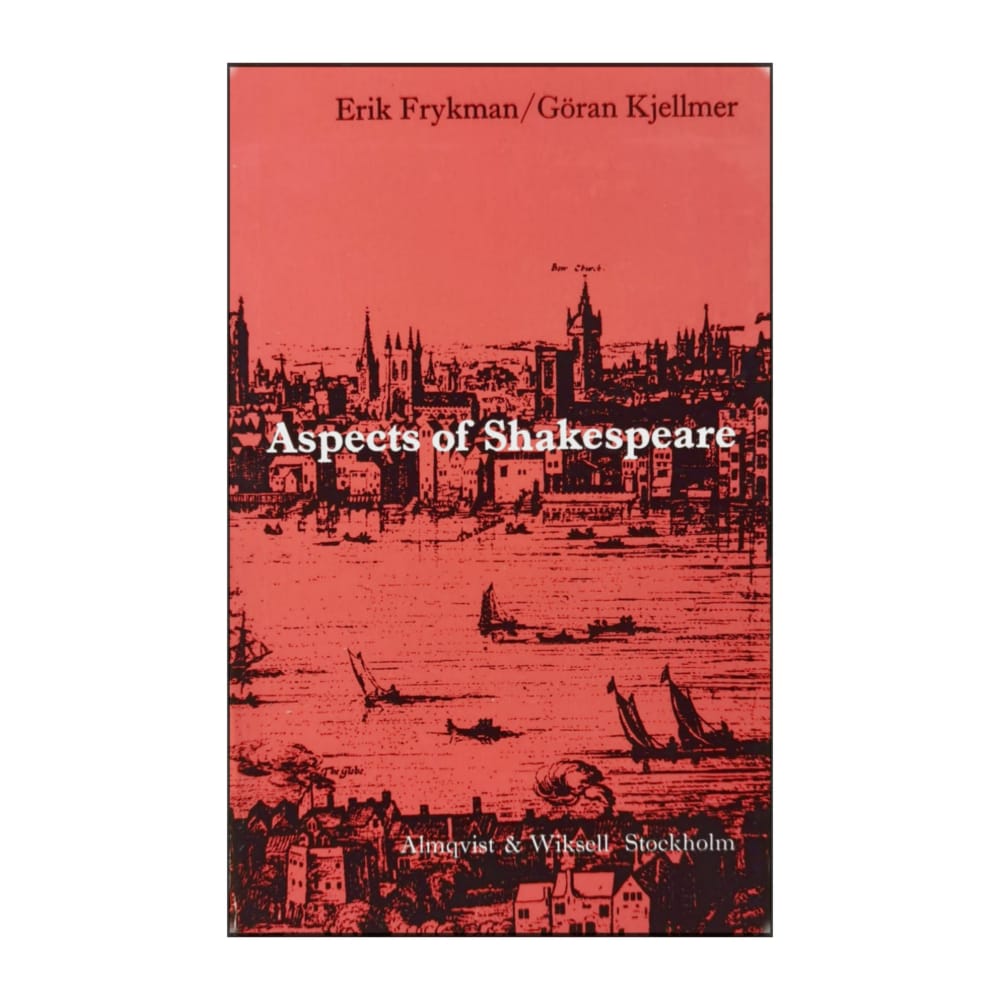 Erik Frykman & Göran Kjellmer: Aspects Of Shakespeare