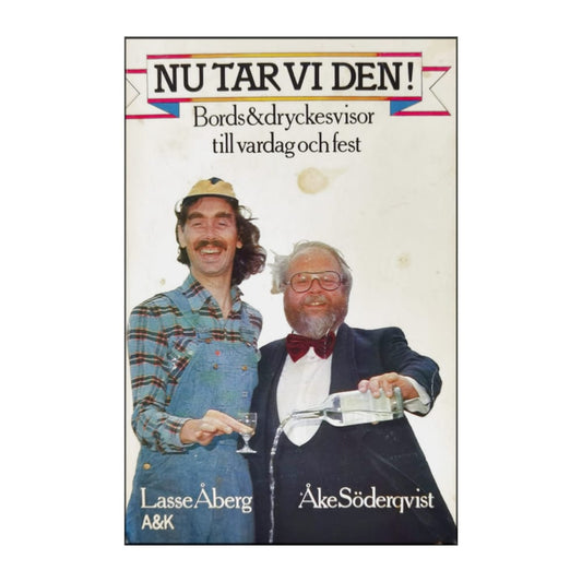 Åke Söderqvist & Lasse Åberg: Nu Tar Vi Den