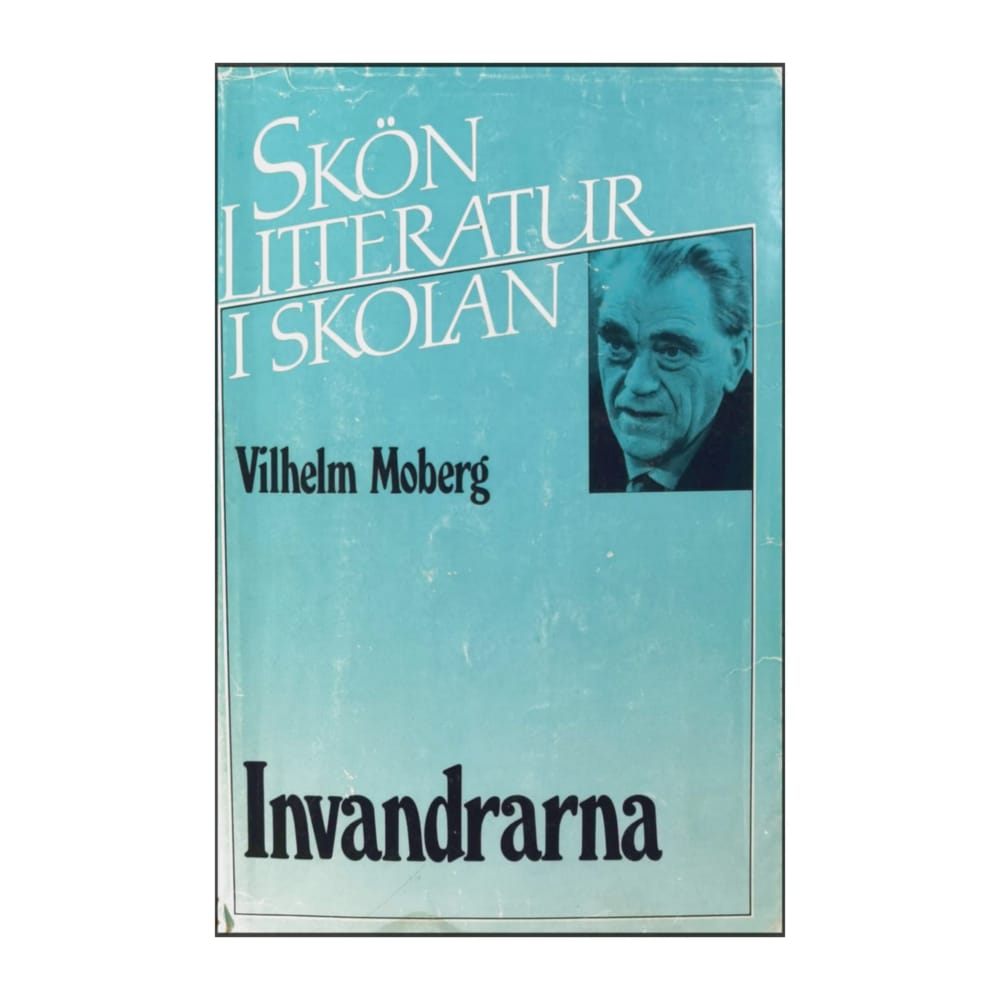 Vilhelm Moberg: Invandrarna