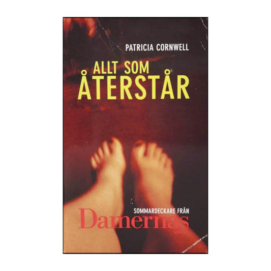 Patricia Cornwell: Allt Som Återstår