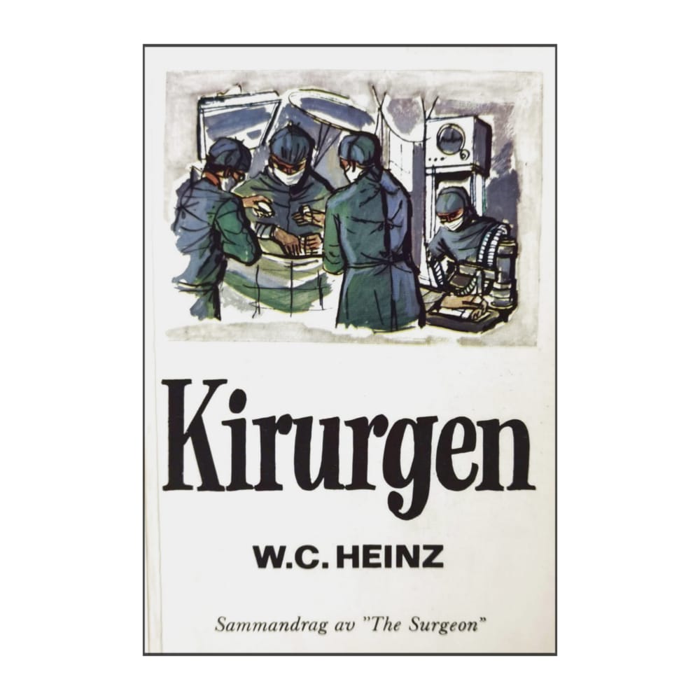 W. C. Heinz: Kirurgen