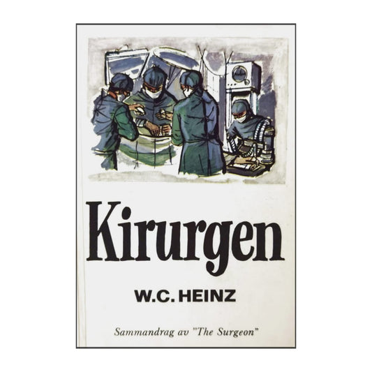 W. C. Heinz: Kirurgen