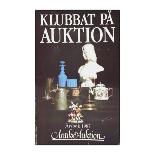 Antik & Auktion 1987: Klubbat På Auktion