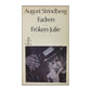 August Strindberg: Fadren - Fröken Julie