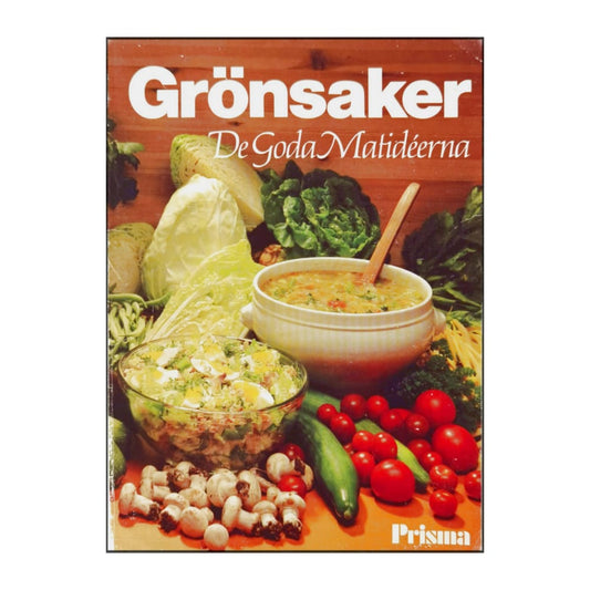 Grönsaker: De Goda Matidéerna