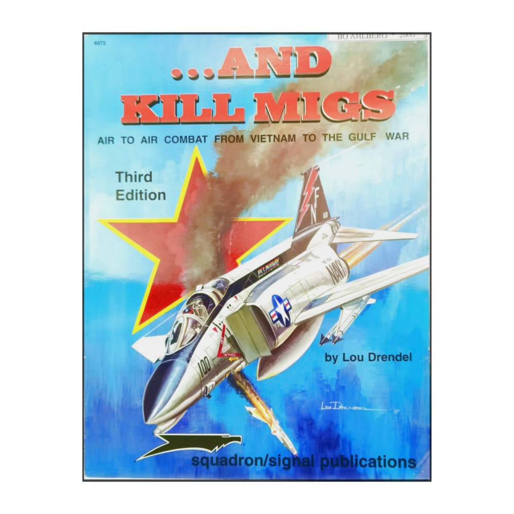 Lou Drendel: And Kill Migs