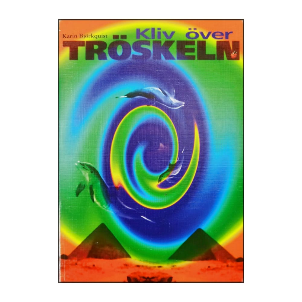 Karin Björkquist: Kliv Över Tröskeln