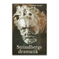 Gunnar Ollén: Strindbergs Dramatik