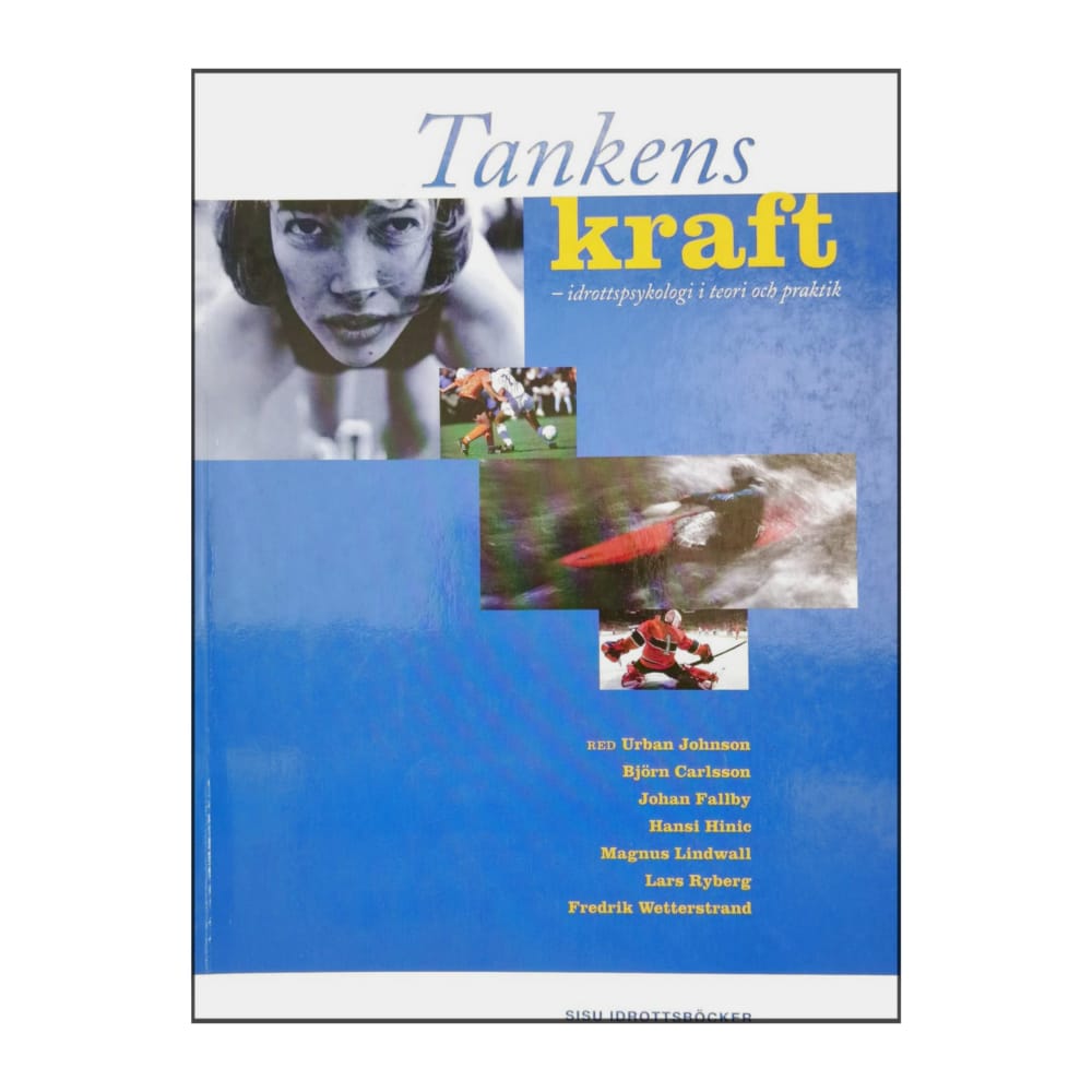 Tankens Kraft: Idrottspsykologi I Teori Och Praktik