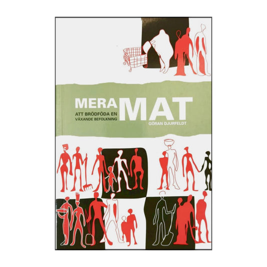Göran Djurfeldt: Mera Mat