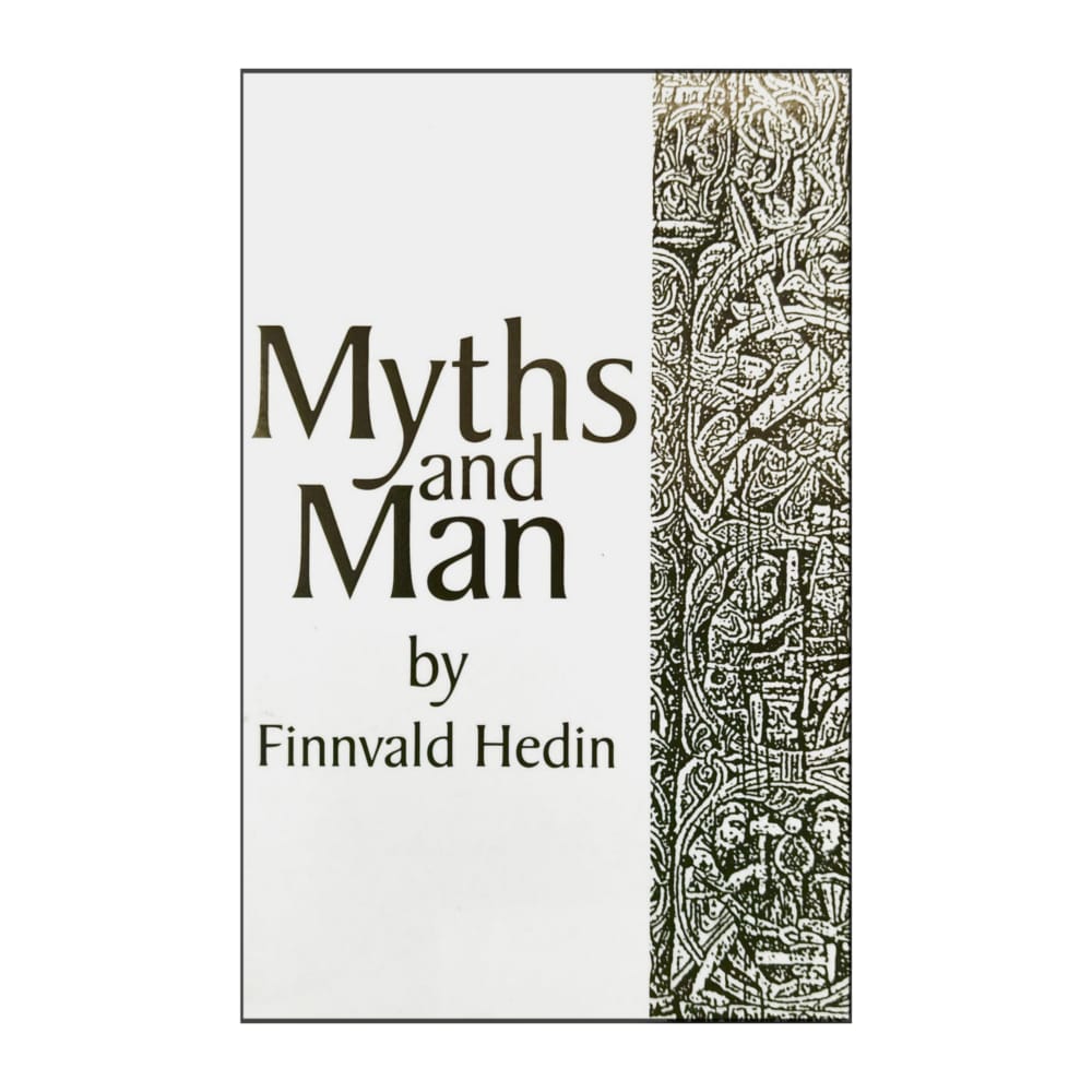 Finnvald Hedin: Myths And Man