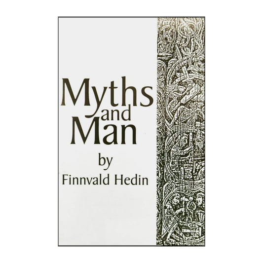 Finnvald Hedin: Myths And Man