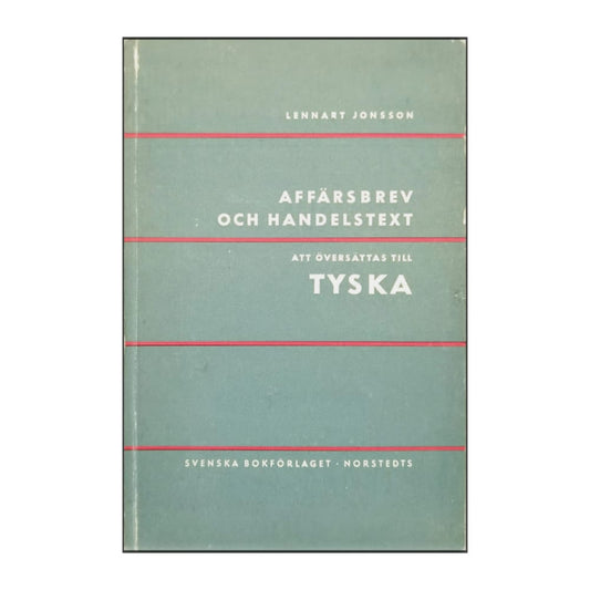 Lennart Jonsson: Affärsbrev Och Handelstext Att Översättas Till Tyska