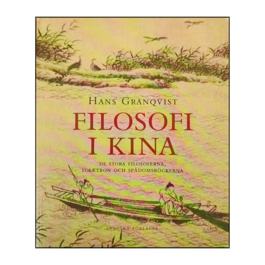 Hans Granqvist: Filosofi I Kina