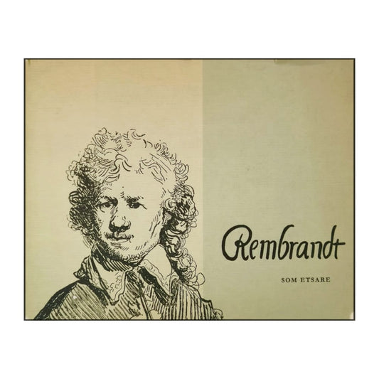Gerhardus Knuttel Wzn: Rembrandt Som Etsare