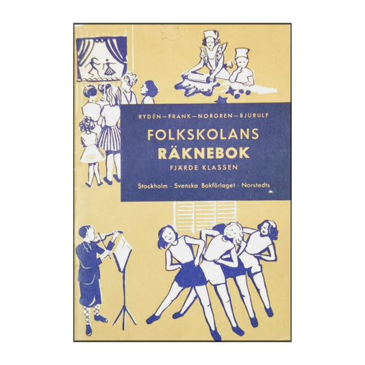 Folkskolans Räknebok: Fjärde Klassen