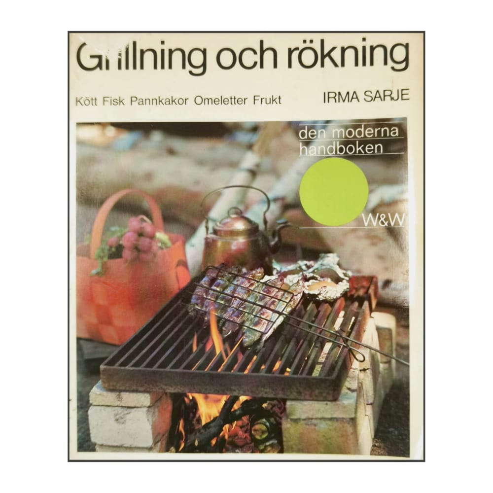 Irma Sarje: Grillning Och Rökning