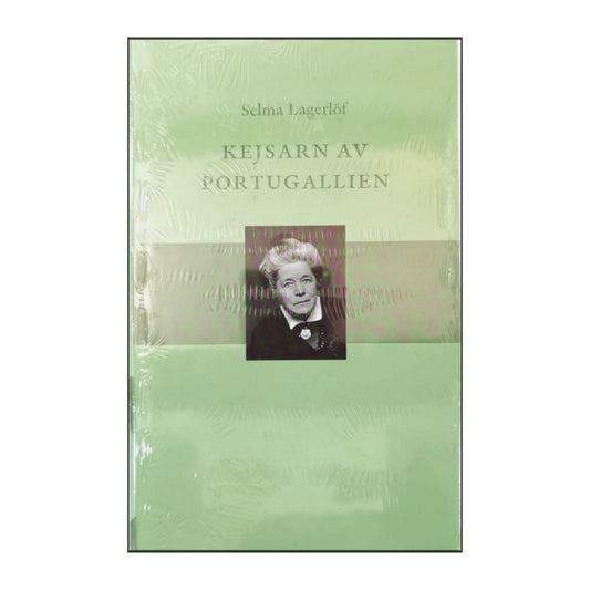 Selma Lagerlöf: Kejsarn Av Portugallien