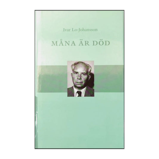 Ivar Lo-Johansson: Måna Är Död