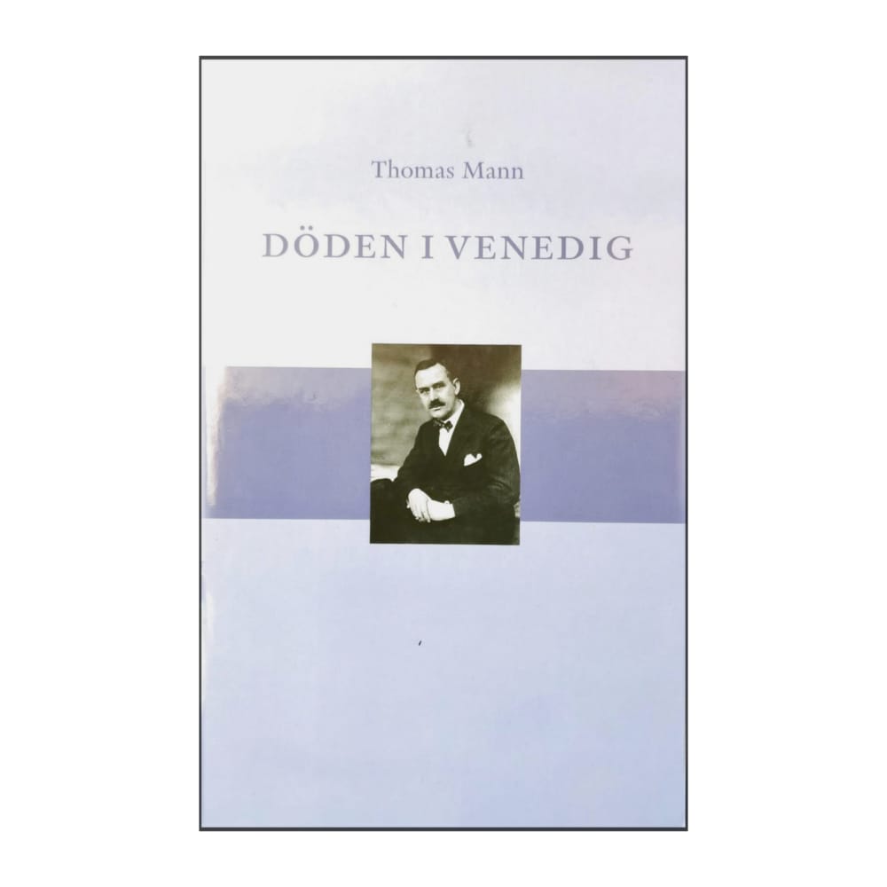 Thomas Mann: Döden I Venedig