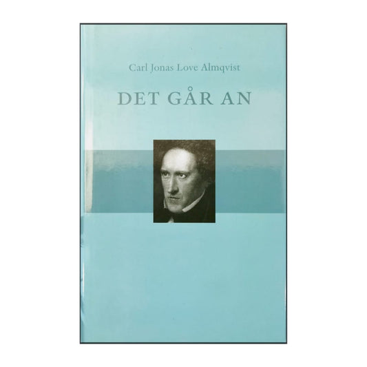 Carl Jonas Love Almqvist: Det Går An