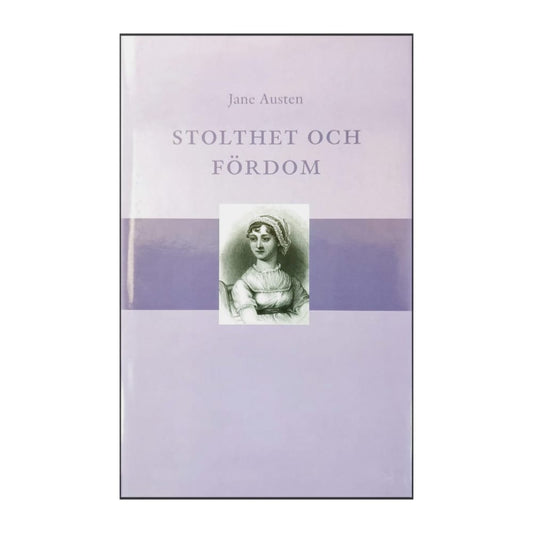 Jane Austen: Stolthet Och Fördom