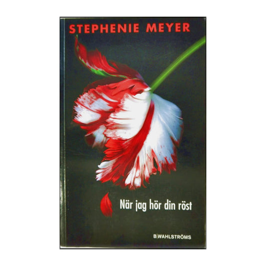 Stephenie Meyer: När Jag Hör Din Röst
