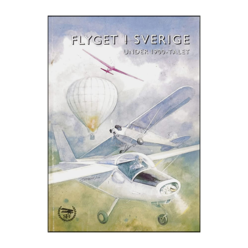 Sten Wahlström: Flyget I Sverige Under 1900-Talet