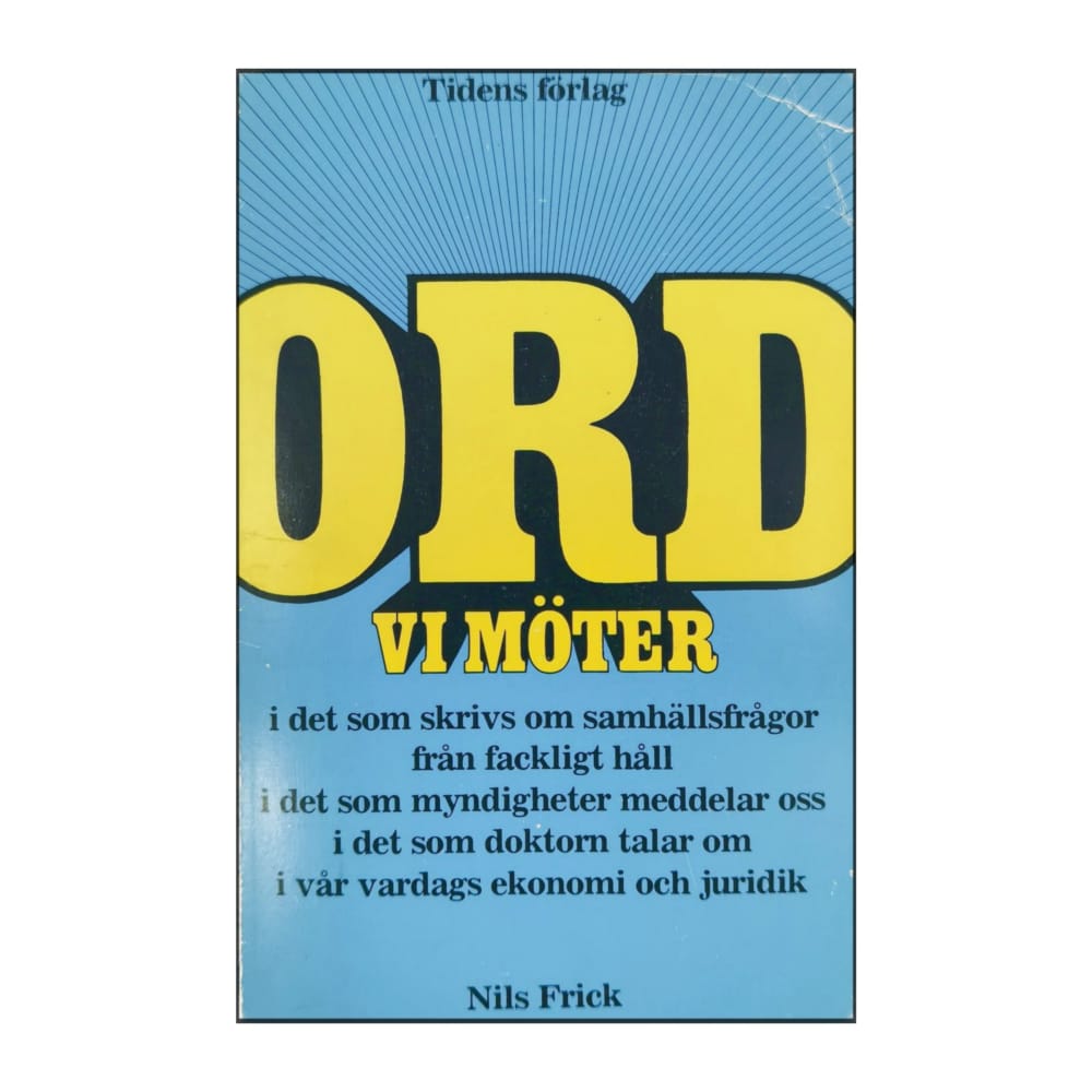 Nils Frick: Ord Vi Möter