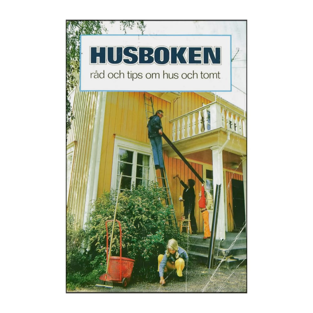 Husboken: Råd Och Tips Om Hus Och Tomt