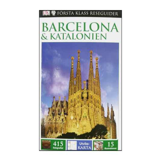 Första Klass Reseguider: Barcelona & Katalonien