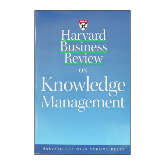 Harvard Business Review On Knowledge Management