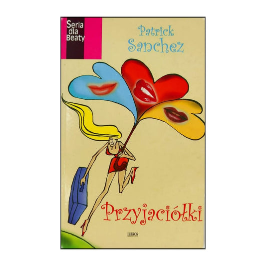 Patrick Sanchez: Przyjaciólki