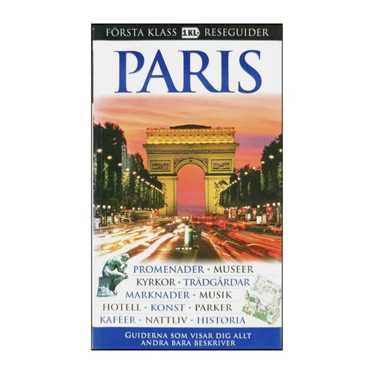 Första Klass Reseguider: Paris