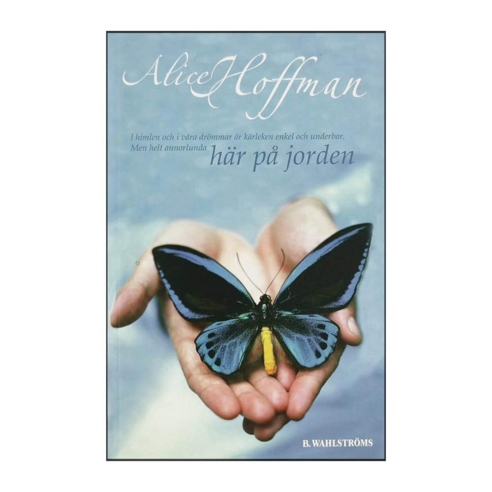 Alice Hoffman: Här På Jorden