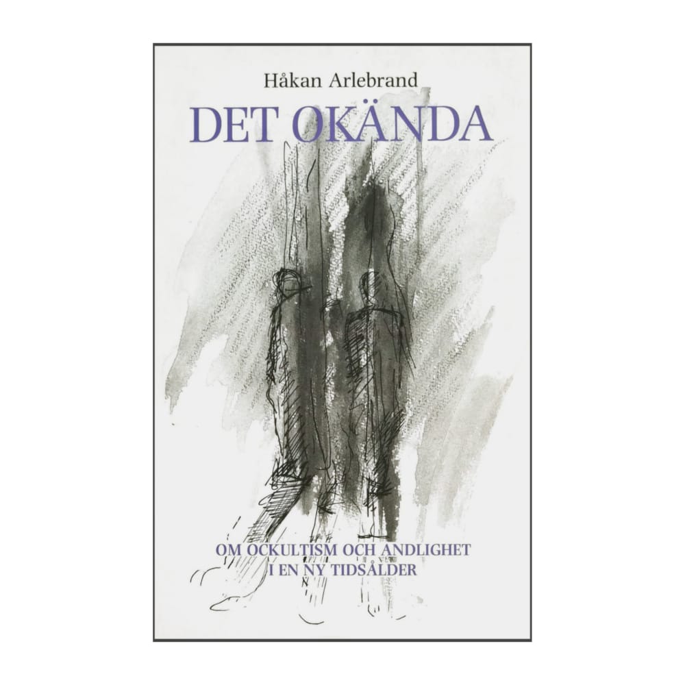 Håkan Arlebrand: Det Okända