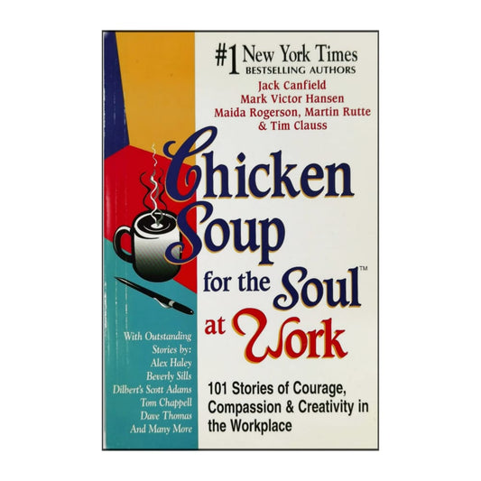 Chicken Soup For The Soul At Work
