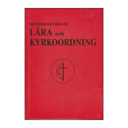Kyrkoordningen 1993: Metodisktkyrkans Lära Och Kyrkoordning