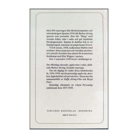 Barbro Alving: Personligt 1936-1939