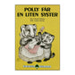 Russell Hoban: Polly Får En Liten Syster + Polly Firar Födelsedag