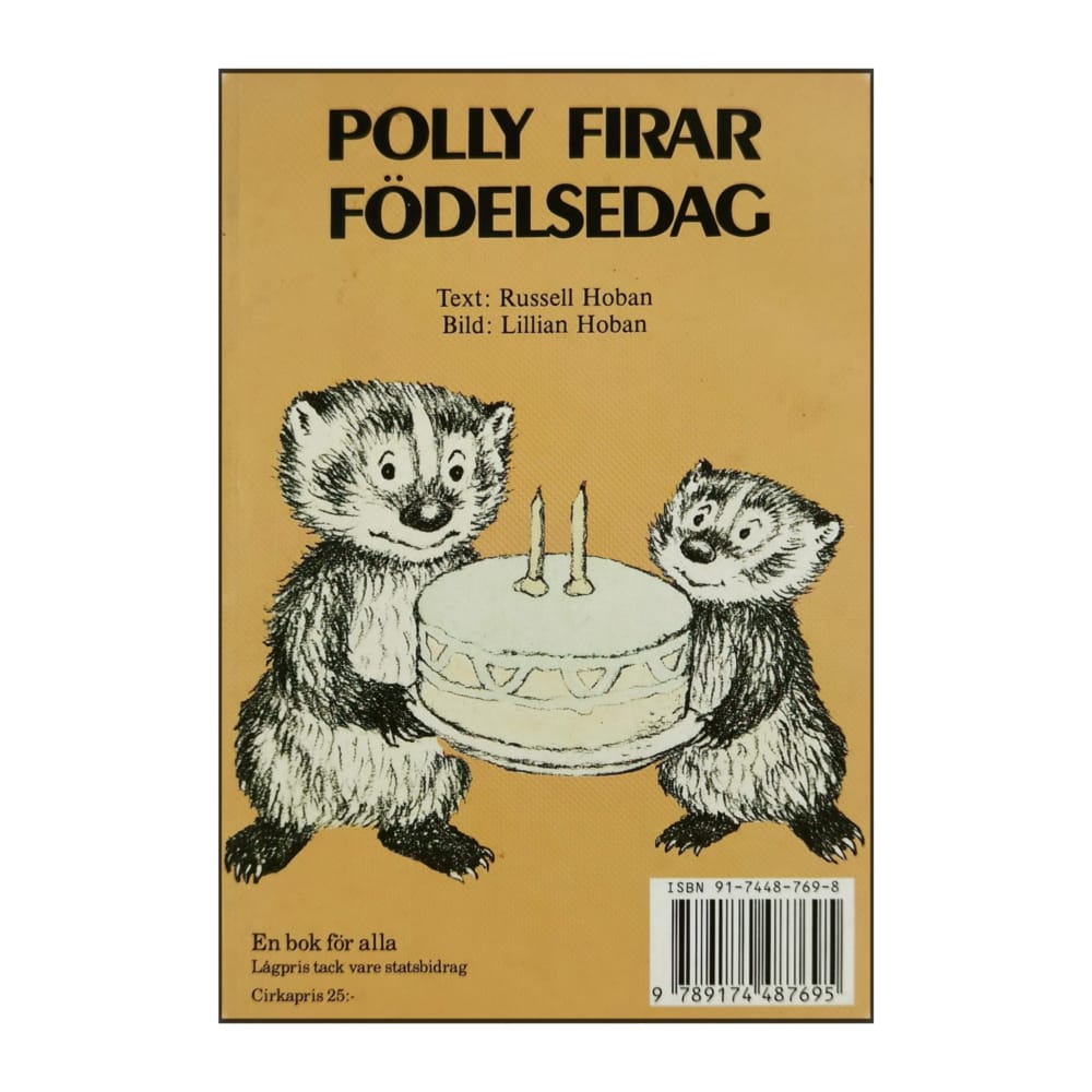 Russell Hoban: Polly Får En Liten Syster + Polly Firar Födelsedag