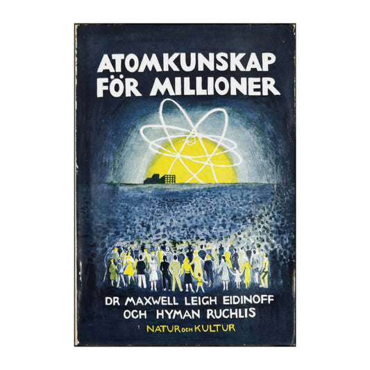Maxwell Leigh Eidinoff & Hyman Ruchlis: Atomkunskap För Millioner