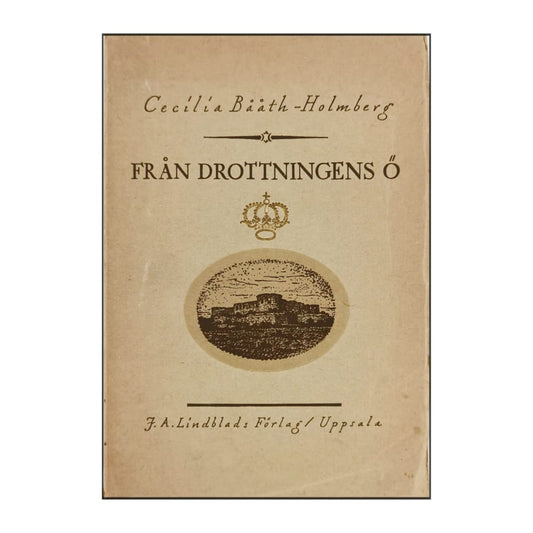 Cecilia Bååth-Holmberg: Från Drottningens Ö