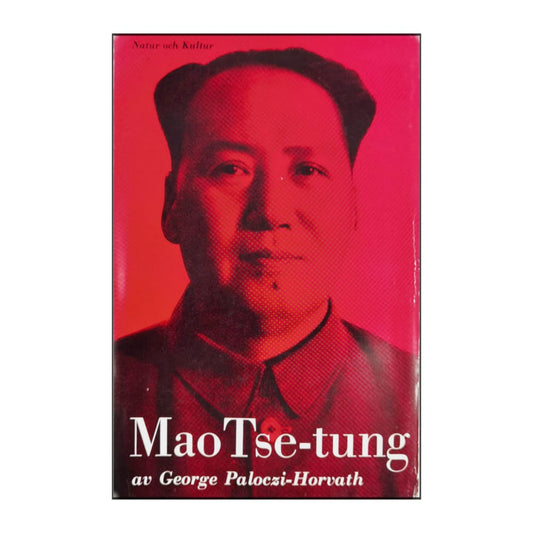 George Paloczi-Horvath: Mao Tse-Tung