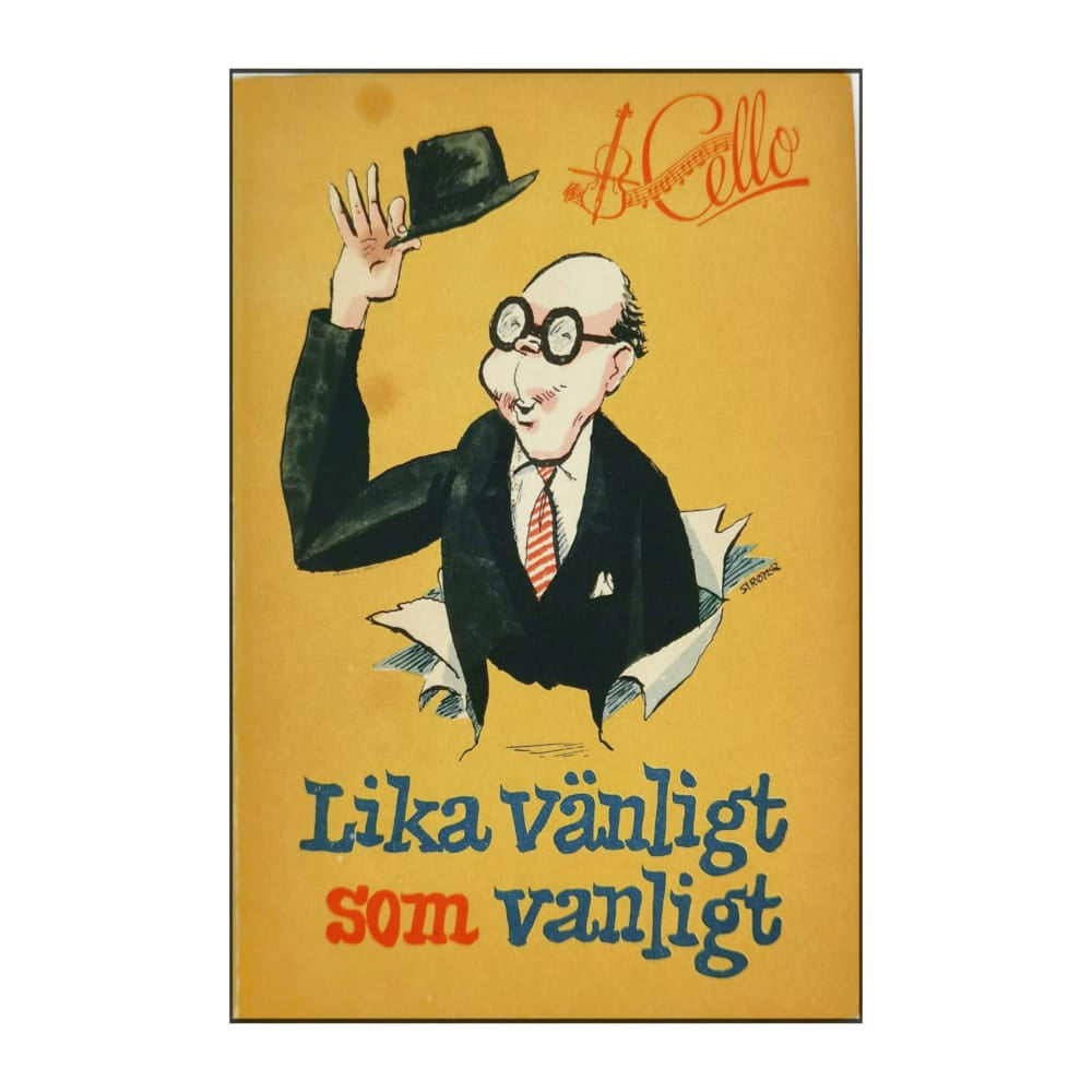 Cello: Lika Vänligt Som Vanligt