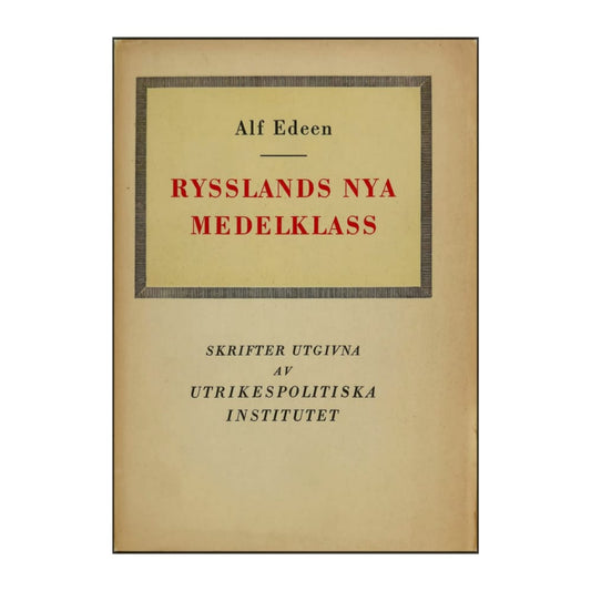 Alf Edeen: Rysslands Nya Medelklass