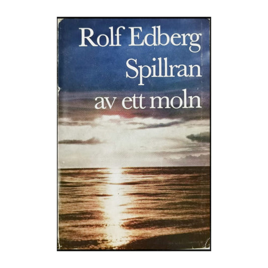 Rolf Edberg: Spillran Av Ett Moln