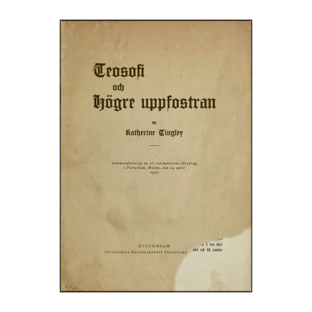 Katherine Tingley: Teosofi Och Högre Uppfostran