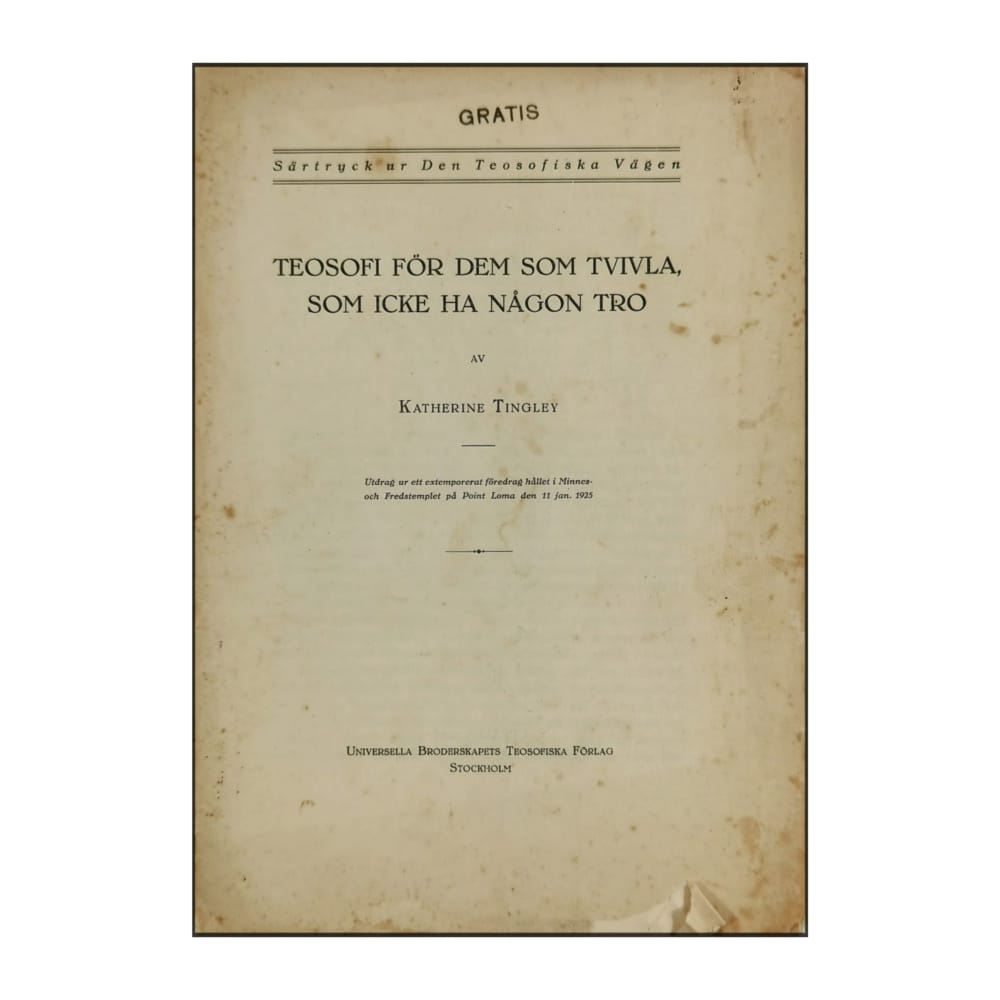 Katherine Tingley: Teosofi För Dem Som Tvivla Som Icke Ha Någon Tro