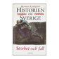 Herman Lindqvist: Historien Om Sverige: Storhet Och Fall